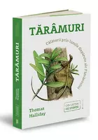 Taramuri. Calatorii prin lumile disparute ale pamantului