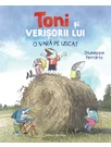 Toni si verisorii lui – O vara pe uscat