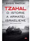Tzahal. O istorie a armatei israeliene