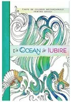 Un ocean de iubire. Carte de colorat motivationala pentru adulti