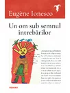 Un om sub semnul intrebarilor