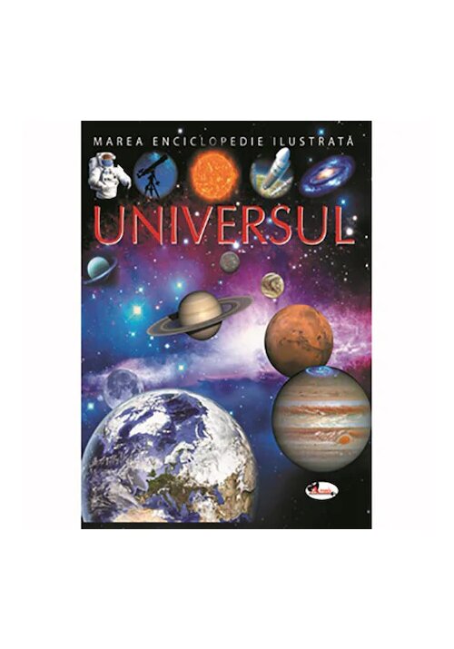 Universul – Marea enciclopedie ilustrata Aramis