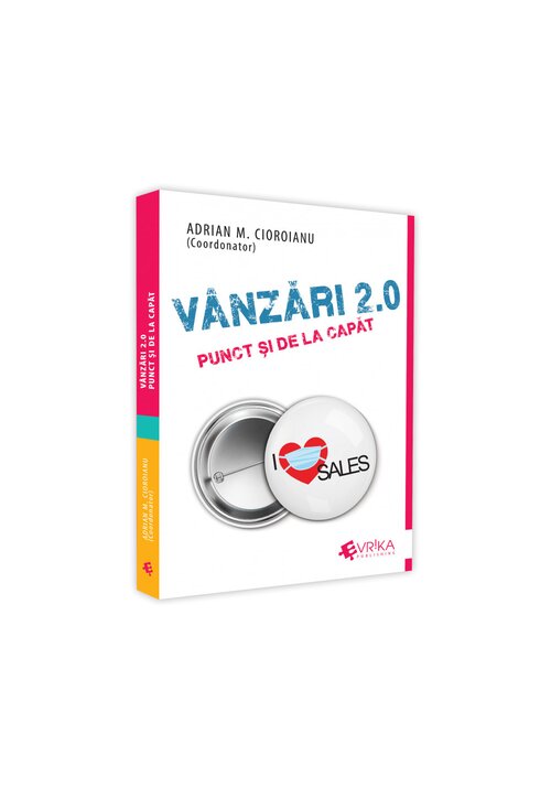 Vanzari 2.0. Punct si de la capat Evrika Publishing